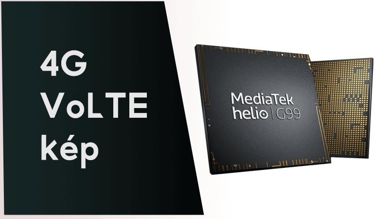 MediaTek Helio G99 hỗ trợ VoLTE k&eacute;p