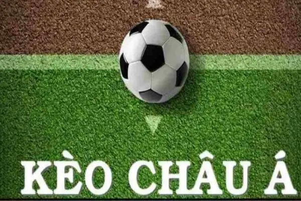 Keo Châu Á là gì? Cách đọc kèo Châu Á cho người mới bắt đầu