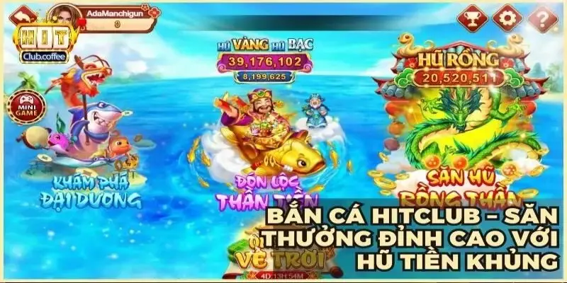 Bắn cá HitClub – Cách chinh phục top cao thủ nhanh chóng 13 Bắn cá HitClub – Cách chinh phục top cao thủ nhanh chóng